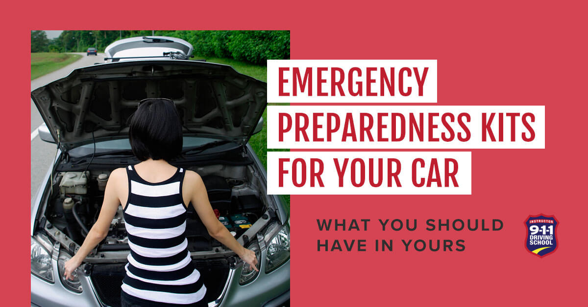 Emergency Preparedness Kits for Your Car: What You Should Have in Yours -  911 Driving School